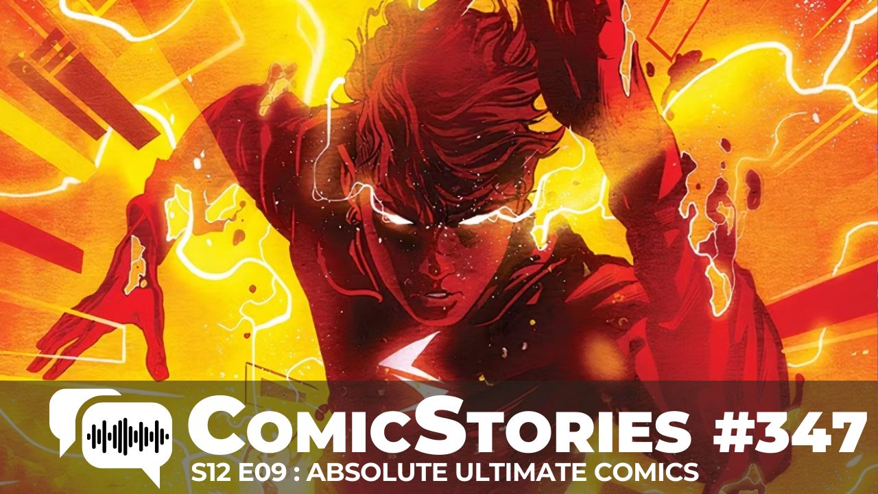 ComicStories #347 - S12E09 : Absolute Ultimate Comics - Comicstories